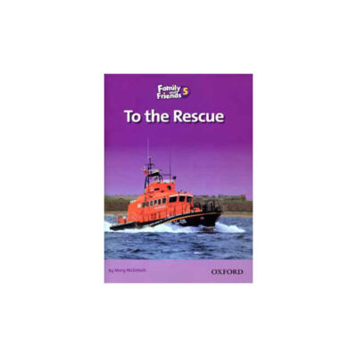TO THE RESCUE